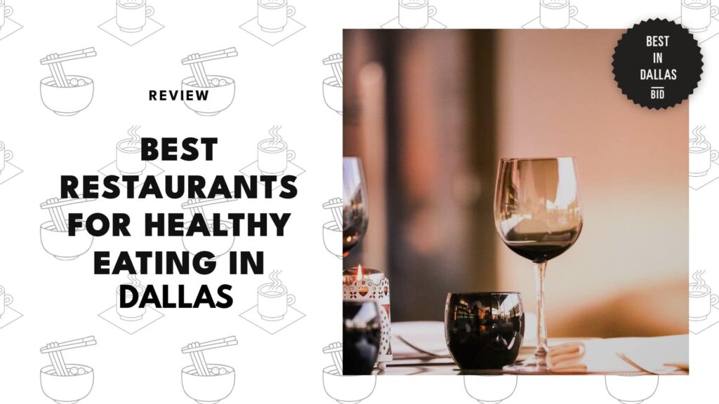 restaurants-for-healthy-eating-in-dallas
