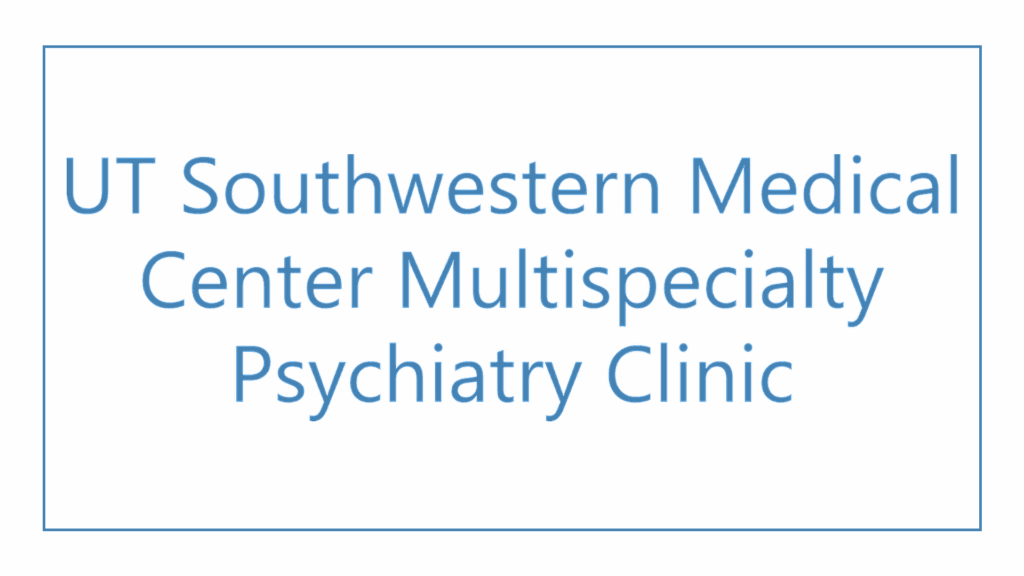 ut-southwestern-medical-center-multispecialty-psychiatry-clinic