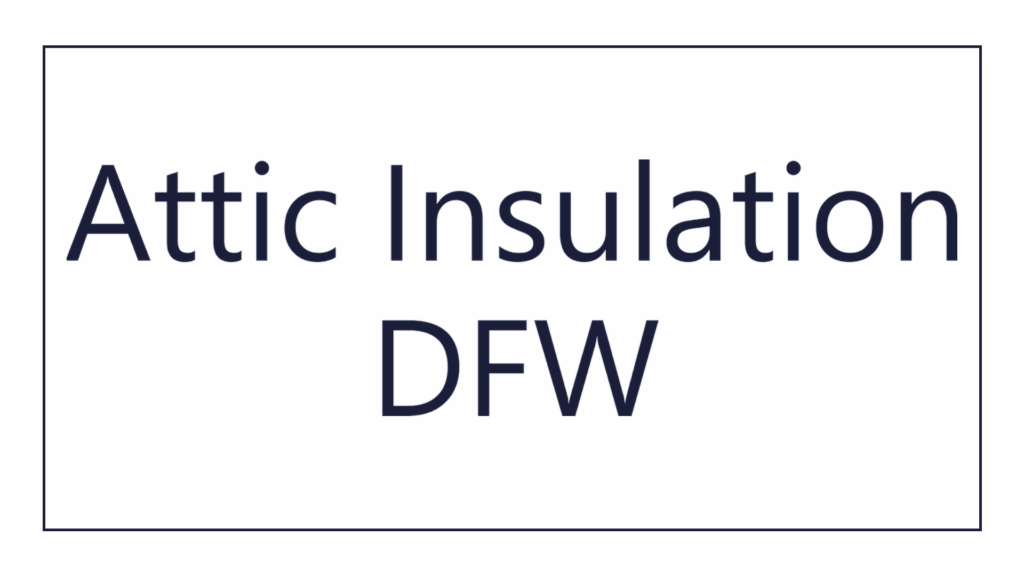 attic-insulation-dfw