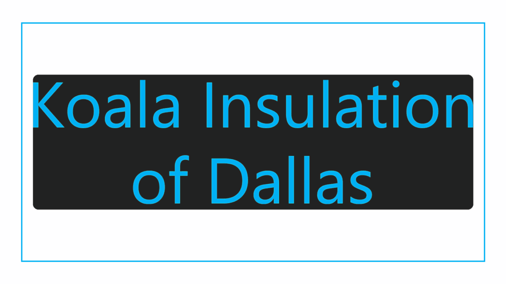 koala-insulation-of-dallas